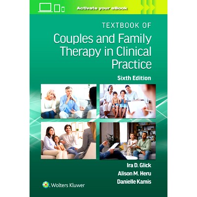 预订 Textbook of Couples and Family Therapy in Clinical Practice 临床实践与家庭治疗教材: 9781975239367