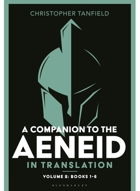 预订 A Companion to the Aeneid in Translation: Volume 2: Books 1-6: 9781350157118