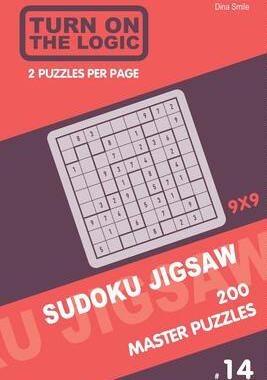 [预订]Turn On The Logic Sudoku Jigsaw 200 Master Puzzles 9x9 (14) 9781650032467