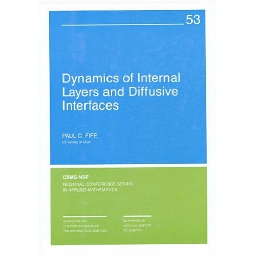 预订 Dynamics of Internal Layers and Diffusive Interfaces 内层和扩散界面的动力学: 9780898712254