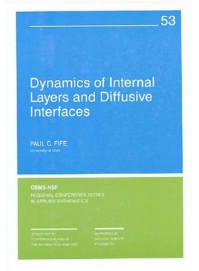 预订 Dynamics of Internal Layers and Diffusive Interfaces 内层和扩散界面的动力学: 9780898712254