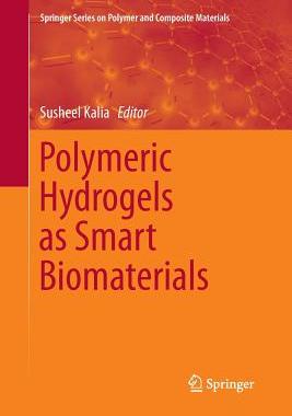 【预订】Polymeric Hydrogels as Smart Biomaterials