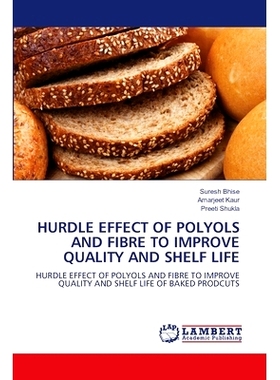 预订 Hurdle Effect of Polyols and Fibre to Improve Quality and Shelf Life: 9786202014441