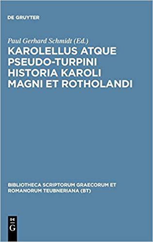 【预订】Karolellus atque Pseudo-Turpini Historia Karoli Magni et Rotholandi 9783598719523 书籍/杂志/报纸 人文社科类原版书 原图主图