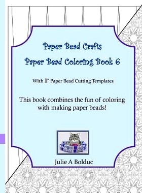 预订 Paper Bead Crafts Paper Bead Coloring Book 6: With 1