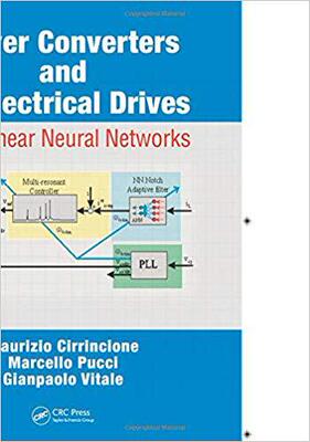 【预售】Power Converters and AC Electrical Drives with Linear Neural Networks