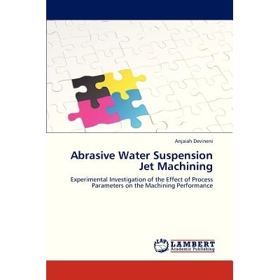 预订 Abrasive Water Suspension Jet Machining: 9783846593530