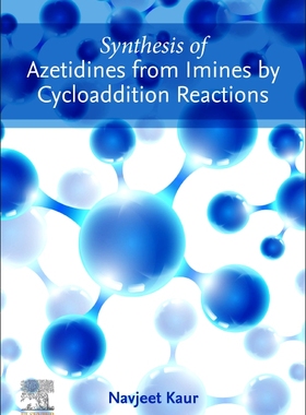 [预订]Synthesis of Azetidines from Imines by Cycloaddition Reactions