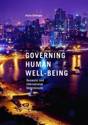 【预订】Governing Human Well-Being: Domestic and International Determinants