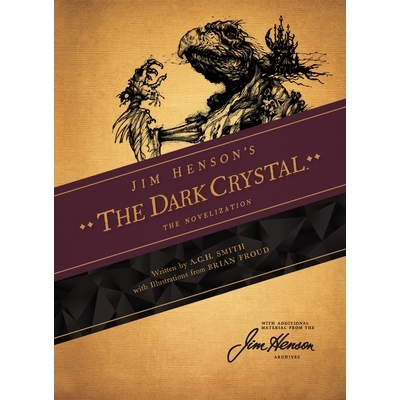 预订 Jim Henson’s the Dark Crystal Novelization: 9781684153763