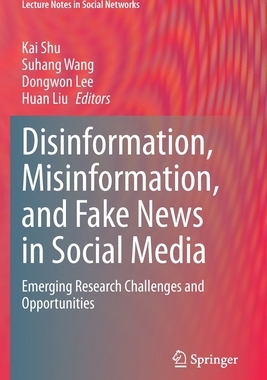 [预订]Disinformation, Misinformation, and Fake News in Social Media