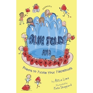 预订 Blue Jelly and Strawberries: Poems to Tickle Your Tastebuds: 9781915659583