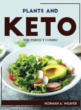 [预订]Plants and Keto: The Perfect Combo 9781804768761