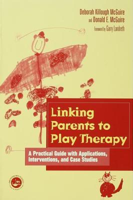 【预订】Linking Parents to Play Therapy