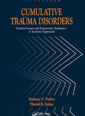 [预订]Cumulative Trauma Disorders: Current Issues and Ergonomic Solutions 9780367450267