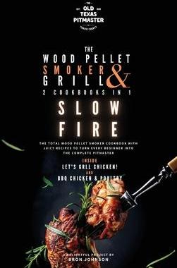 [预订]The Wood Pellet Smoker and Grill 2 Cookbooks in 1: Slow Fire 9781802601299