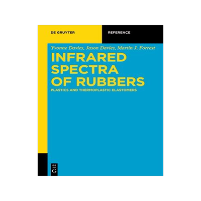 [预订]Infrared Spectra of Rubbers, Plastics and Thermoplastic Elastomers 9783110644081