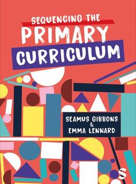 [预订]Sequencing the Primary Curriculum 9781529600742