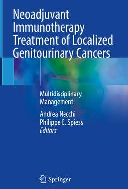 [预订]Neoadjuvant Immunotherapy Treatment of Localized Genitourinary Cancers 9783030805456