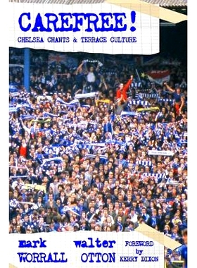 预订 Carefree! Chelsea Chants and Terrace Culture: 9781978068421