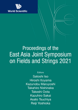 【预订】Proceedings of the East Asia Joint Symposium on Fields and Strings 2 9789811261626