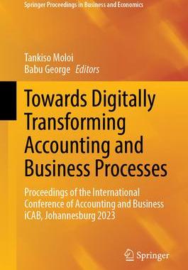 [预订]Towards Digitally Transforming Accounting and Business Processes: Proceedings of the International C 9783031461767