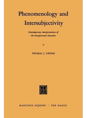预订 Phenomenology and Intersubjectivity: Contemporary Interpretations of the Interpersonal Situation: 9789024750238