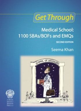 【预订】Get Through Medical School: 1100 SBAs/BOFs and EMQs, 2nd edition