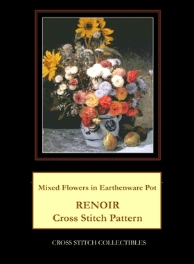 预订 Mixed Flowers in Earthenware Pot: Renoir Cross Stitch Pattern: 9798880262915