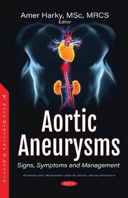 [预订]Aortic Aneurysms: Signs, Symptoms and Management 9781536176773