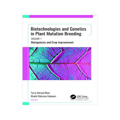 [预订]Biotechnologies and Genetics in Plant Mutation Breeding 9781774911365