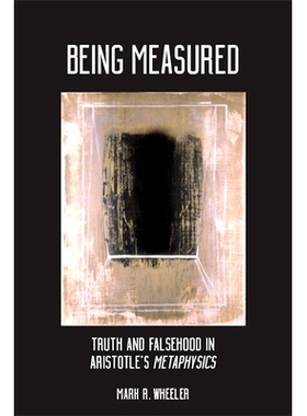 预订 Being Measured: Truth and Falsehood in Aristotle’s Metaphysics: 9781438476841