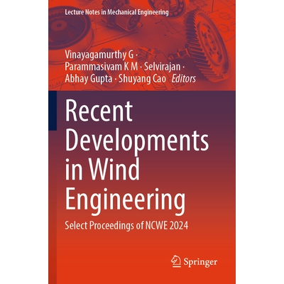 预订 Recent Developments in Wind Engineering Select Proceedings of NCWE 2024 风能工程的*发展：第10届风能工程全国会议 202