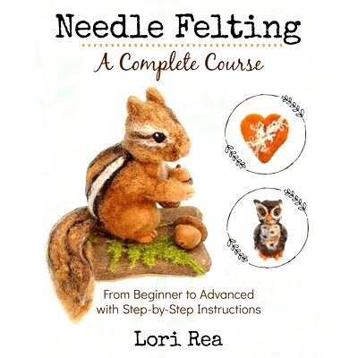预订 Needle Felting - A Complete Course: From Beginner to Advanced with Step-by-Step Instructions: 9781734314106