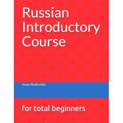预订 Russian Introductory Course: for total beginners: 9781087254463