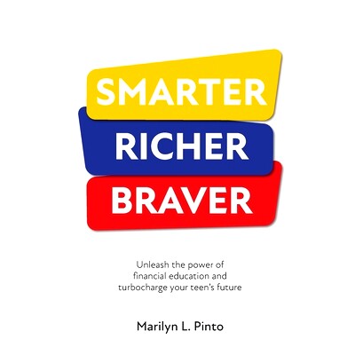 预订 Smarter Richer Braver: Unleash the power of financial education and turbocharge your teen's future