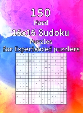 预订 150 Hard 16x16 Sudoku Puzzles for Experienced puzzlers: Logic Puzzles incl. Solutions - Perfect as a Christmas Gift