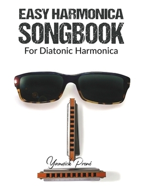 预订 Easy Harmonica Songbook: For Diatonic Harmonica: 9781979134248
