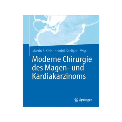 预订 Moderne Chirurgie des Magen- und Kardiakarzinoms