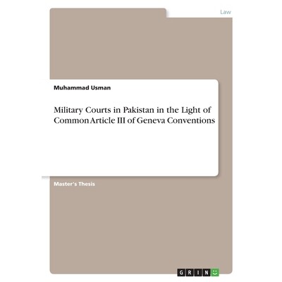 预订 Military Courts in Pakistan in the Light of Common Article III of Geneva Conventions 9783389059883
