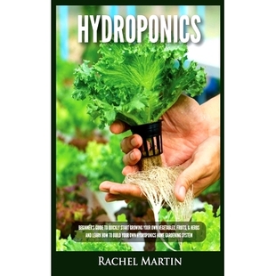 预订 Your Herbs Own Vegetables Start Build Learn How Guide Quickly Growing Fruits And Beginner’s Hydroponics