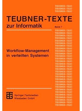 预订 Workflow-Management in verteilten Systemen: Entwurf und Betrieb geregelter arbeitsteiliger Anwendungssysteme: 97838
