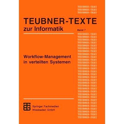 预订 Workflow-Management in verteilten Systemen: Entwurf und Betrieb geregelter arbeitsteiliger Anwendungssysteme: 97838