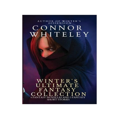 [预订]Winter’s Ultimate Fantasy Collection: 4 Fantasy Novellas and 3 Fantasy Short Stories 9781915127020