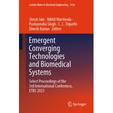 预订 Emergent Converging Technologies and Biomedical Systems Select Proceedings of the 3rd International Conference, ETB
