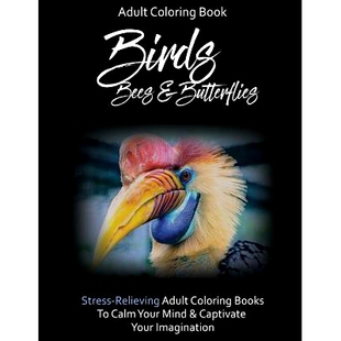 Mind Relief Birds Book 预订 Your Captivate Calm Coloring Butterflies 97815308907 Imagination Bees Stress