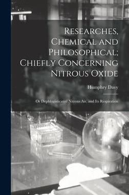 [预订]Researches, Chemical and Philosophical; Chiefly Concerning Nitrous Oxide: Or Dephlogisticated Nitrou 9781016393737
