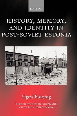 【预订】History, Memory, and Identity in Post-Soviet Estonia