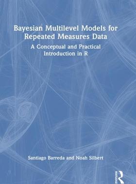 [预订]Bayesian Multilevel Models for Repeated Measures Data 9781032259628