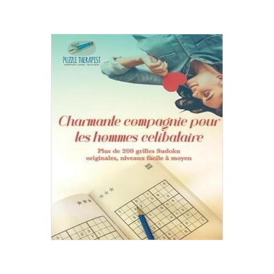 [预订]Charmante Compagnie Pour Les Hommes Celibataire - Plus de 200 Grilles Sudoku Originales, Niveaux Fac 9781541944268